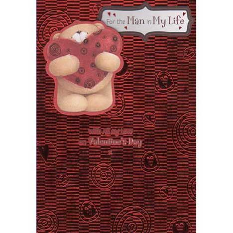 Man in My Life Valentines Forever Friends Card